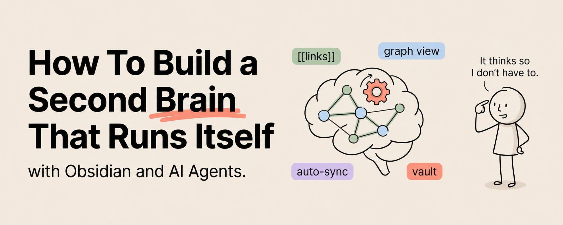 How To Build a Second Brain That Runs Itself With Obsidian (Full Course)